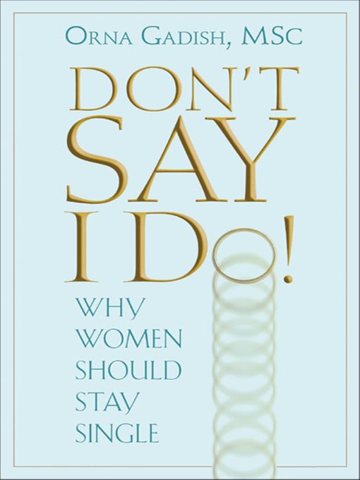 Title details for Don't Say I Do! by Orna - Available
